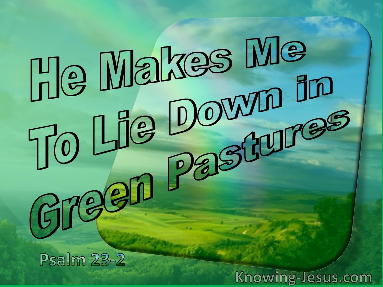 Psalm 23:2 He Makes Me Lie Down in Green Pastures (blue)